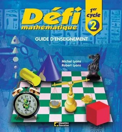 Défi mathématique - Guide d'enseignement - 2eannée