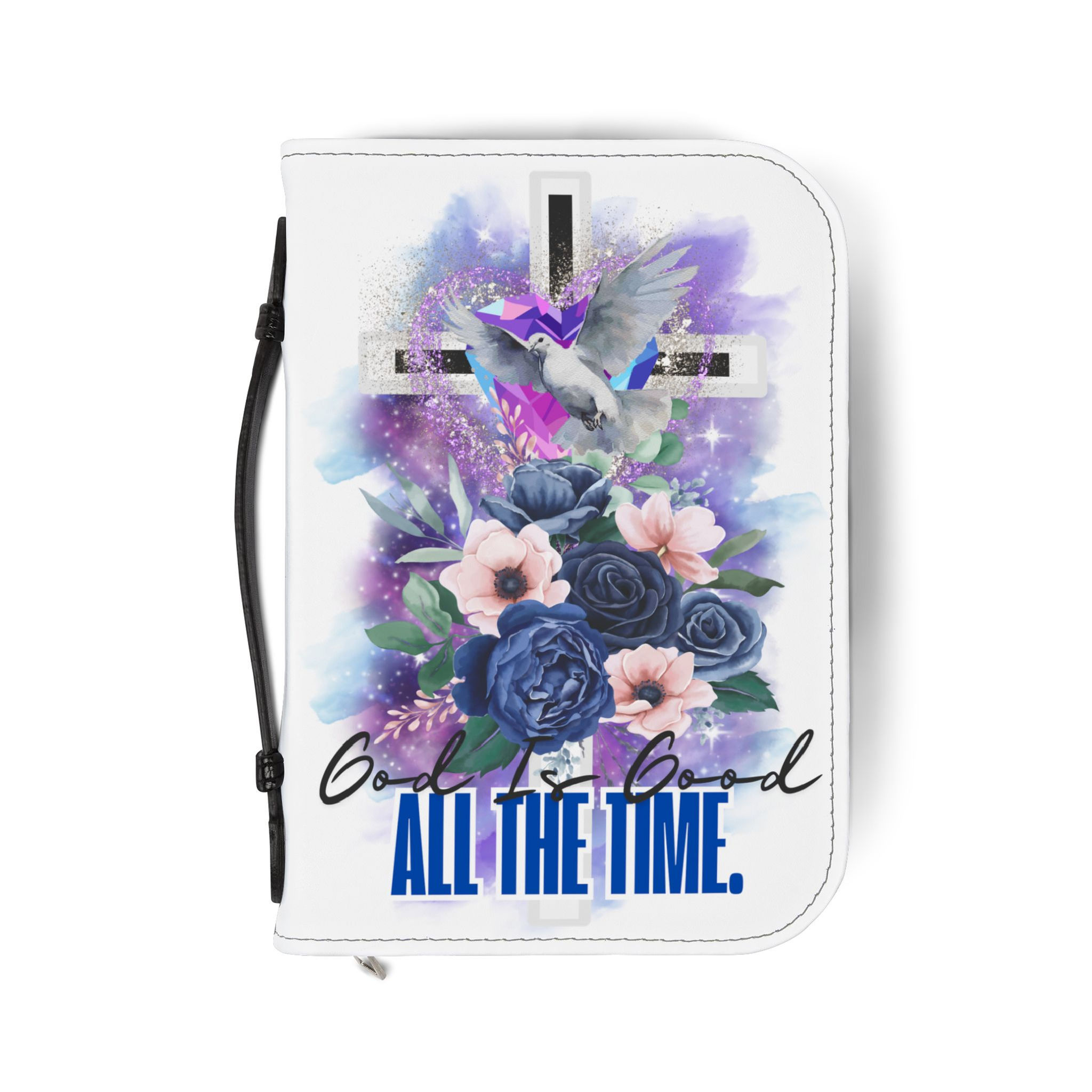  "God Is Good All The Time" Bible Cover