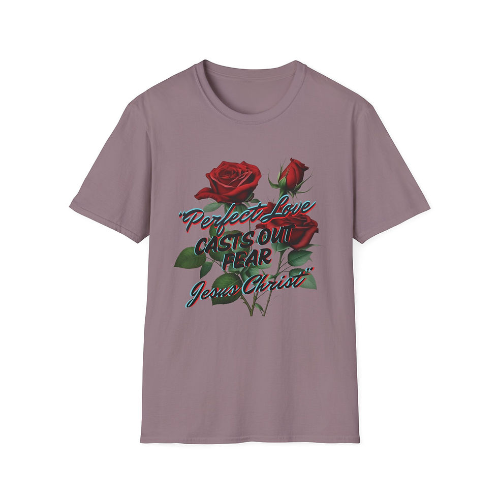 Thumbnail:  "Perfect Love Casts Out Fear-Jesus Christ " - My Savior" Softstyle T-Shirt