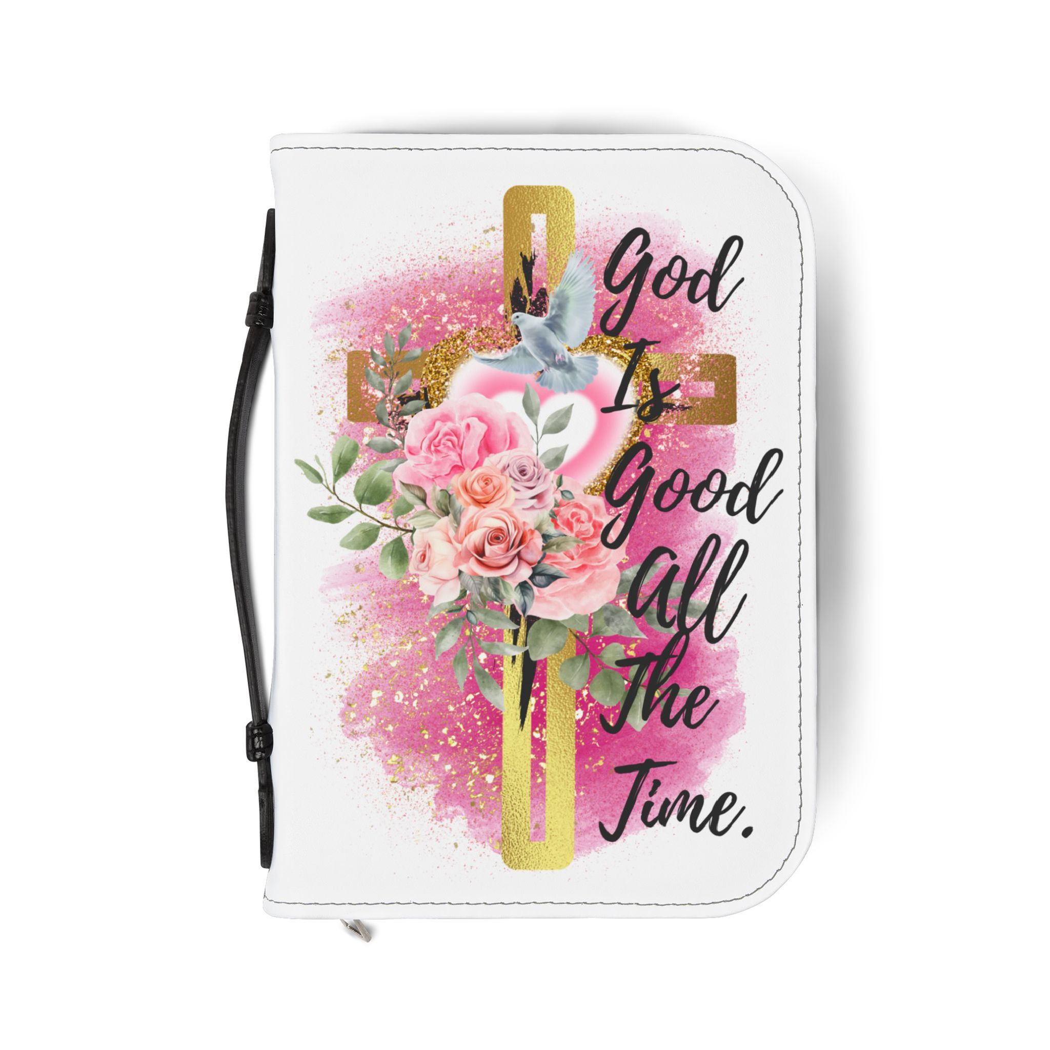 "God Is Good All The Time" Bible Cover
