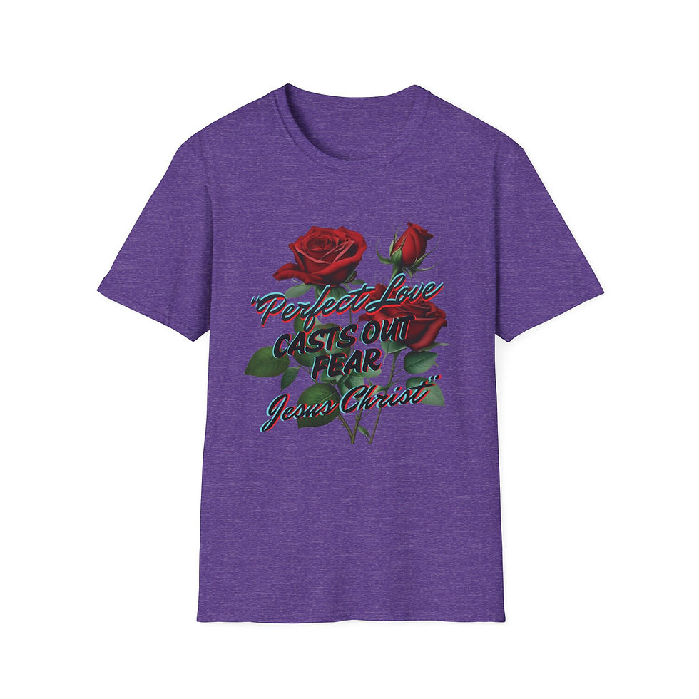 Thumbnail:  "Perfect Love Casts Out Fear-Jesus Christ " - My Savior" Softstyle T-Shirt
