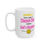 Thumbnail: "Smile, You Are a Chosen One from God's Kingdom" 15oz Mug