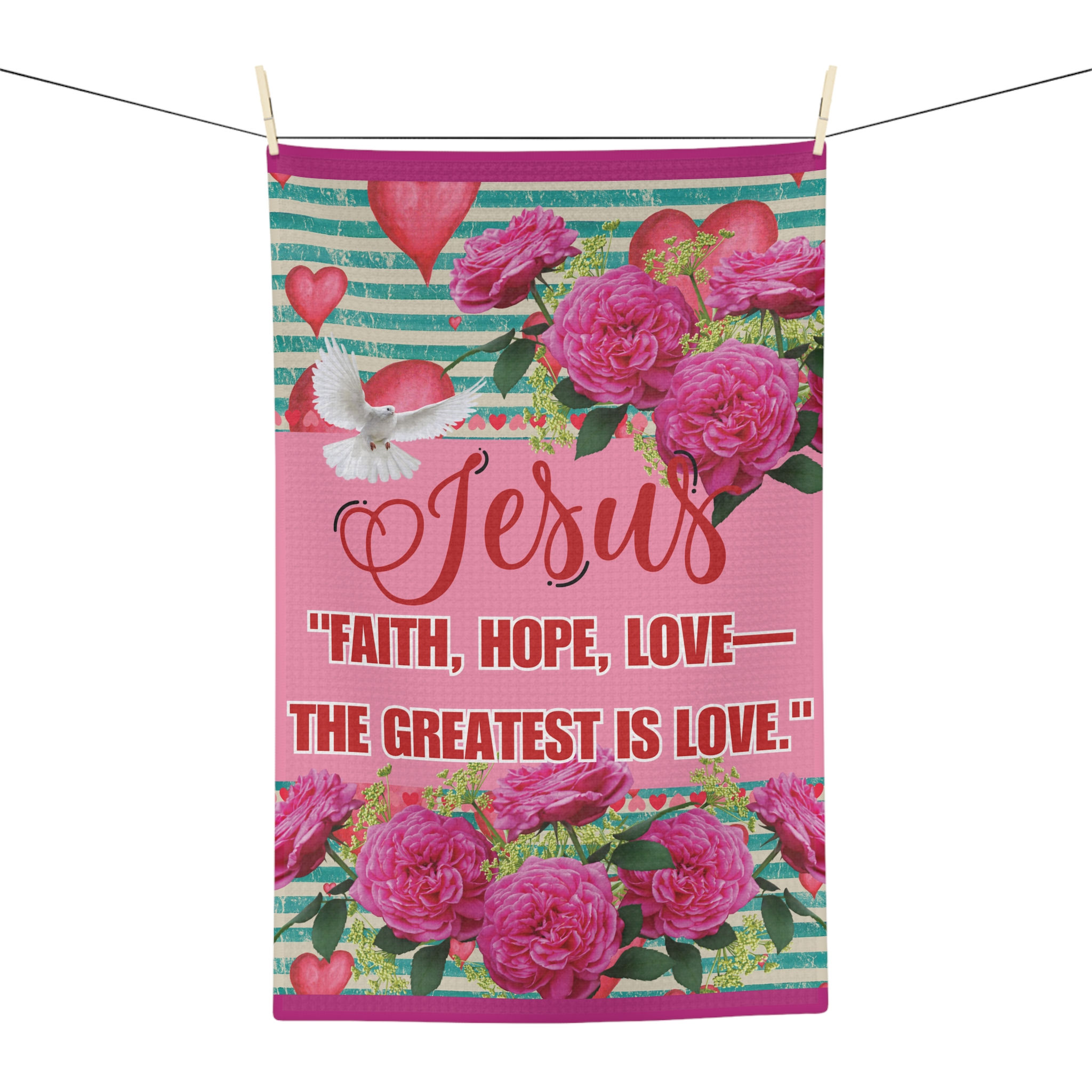 "Jesus: Faith, Hope, Love - The Greatest is Love" Microfiber Tea Towel