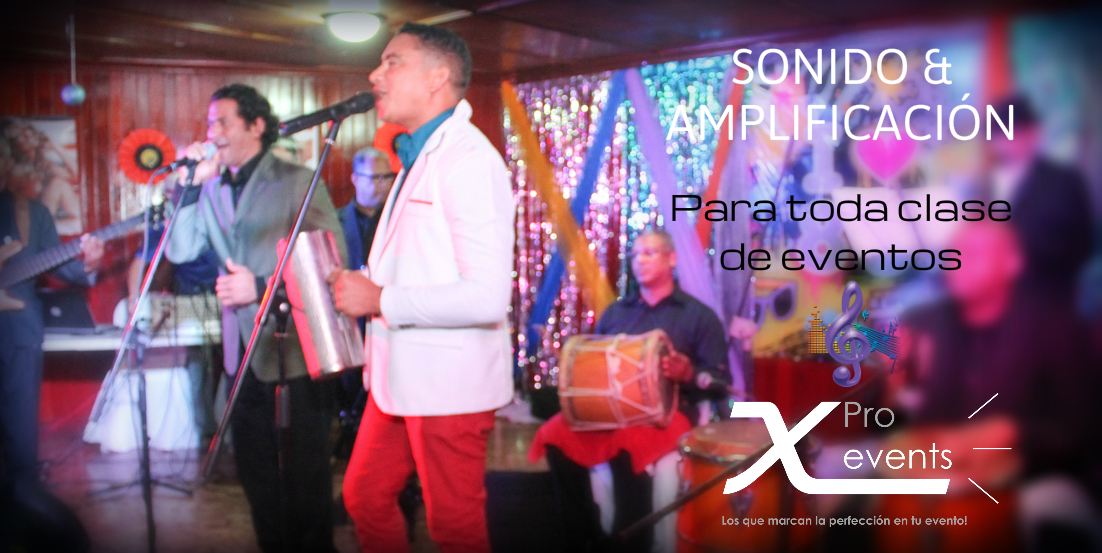 X Pro events - 809-846-3784 - Orquestas contentas con nuestro potente sonido.jp