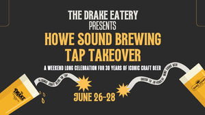 Howe Sound Brewing Tap Takeover at The Drake Eatery (Victoria)