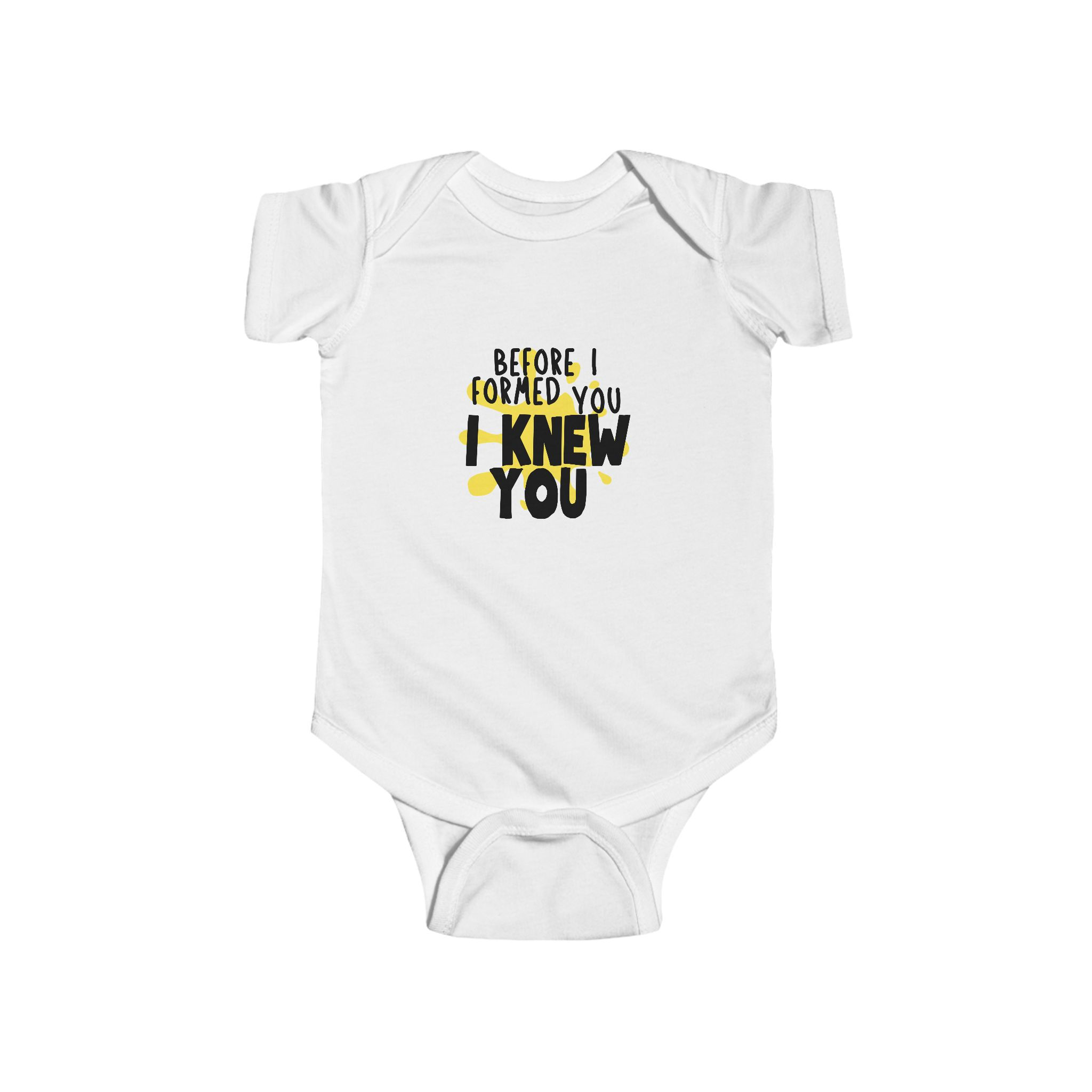 Infant Bodysuit — "Before I Formed You I Knew You"