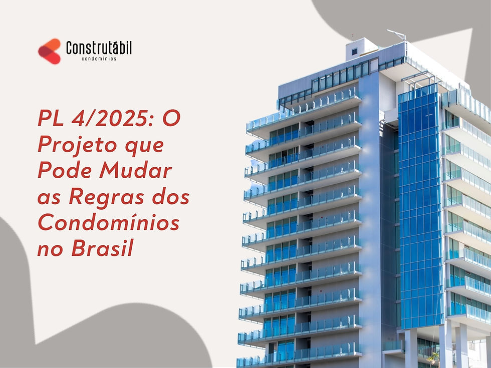 PL 4/2025: O Projeto que Pode Mudar as Regras dos Condomínios no Brasil