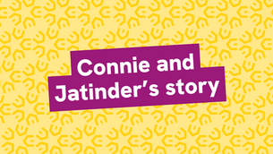 Connie and Jatinder’s story
