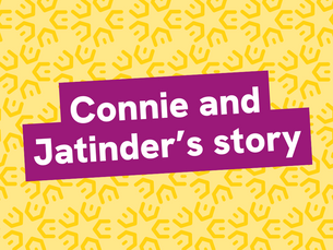 Connie and Jatinder’s story