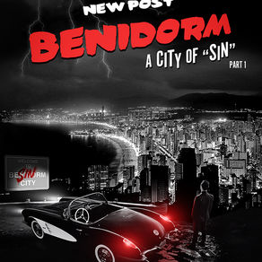 BENIDORM, LA QUE FUE CIUDAD DEL "PECADO"