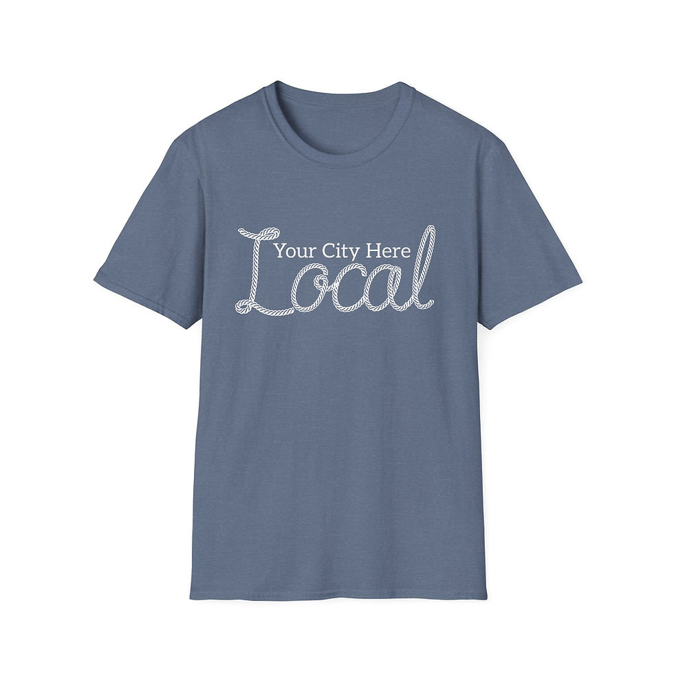 Thumbnail: Local City T-Shirt — Custom “Your City Here Local” Graphic Tee