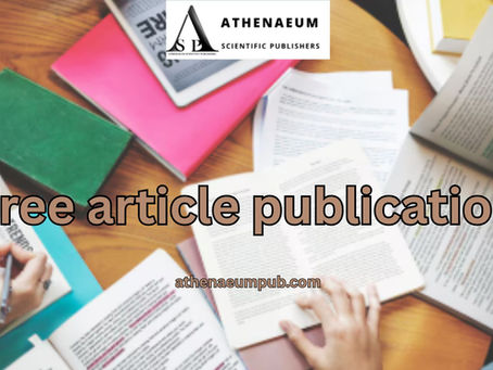Free Article Publication with Athenaeum Scientific Publishers – Publish Your Research Without Charges