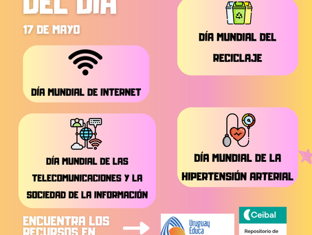 17 DE MAYO: FECHA CON VARIAS CELEBRACIONES