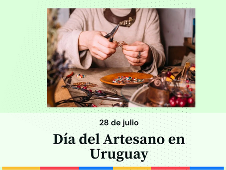 28 de julio: Día del Artesano en Uruguay