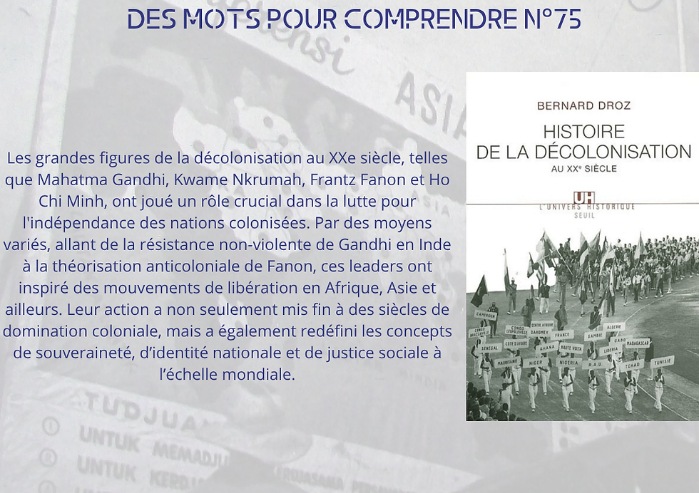 #75 - Grands noms - Décolonisation