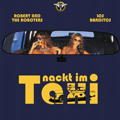 Nackt im Taxi 7" Split mit Robert und die Roboters