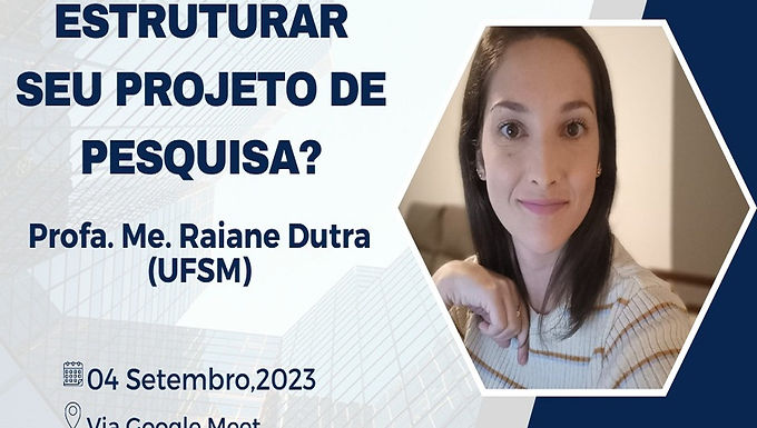 CURSO: COMO ESTRUTURAR SEU PROJETO DE PESQUISA?