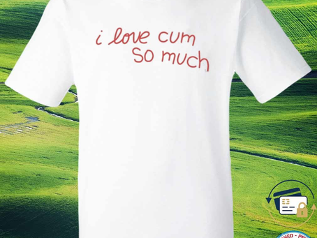 Squadgifts - I love cum so much new 2023 shirt