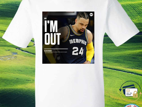I’m out Dillon Brooks shirt