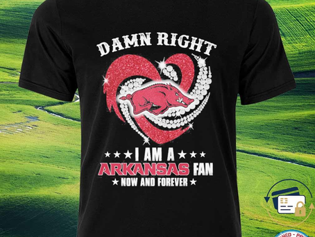 Squadgifts - Original love Heart Damn right I am a arKansas fan now and forever 2023 shirt