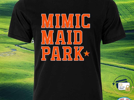 Squadgifts - Awesome mimic Maid Park new 2023 shirt