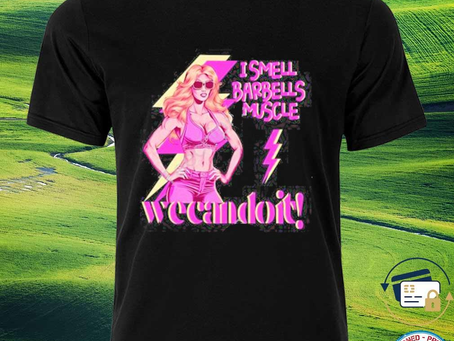 Squadgifts - She-rage princess of pain I smell barbells muscle wecandoit shirt
