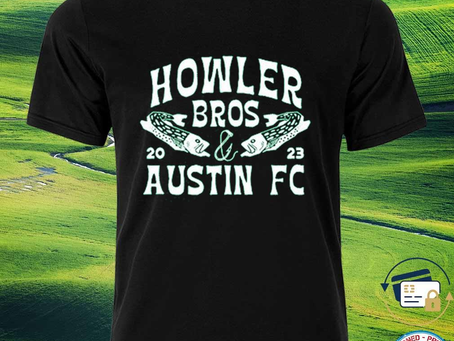 Squadgifts - Premium howler Bros 2023 Austin Fc Shirt