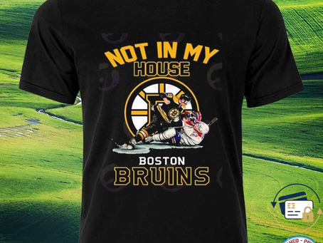 Squadgifts - Not in my house boston bruins shirt