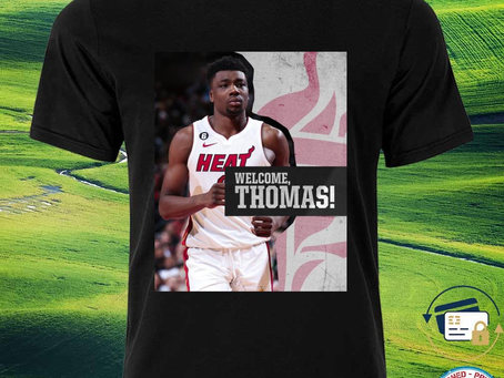 Squadgifts - Official miami HEAT Welcome Thomas shirt