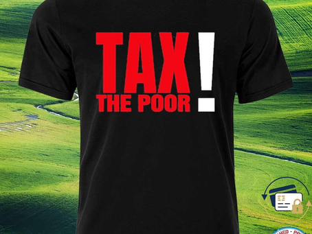 Squadgifts - Tax the poor shirt