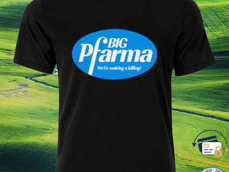 Squadgifts - Big Pfarma We’re making a killing shirt