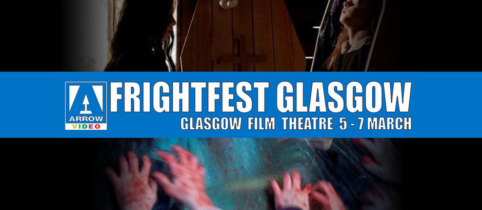 Arrow Video FrightFest announces Glasgow Film Festival 2020 line-up