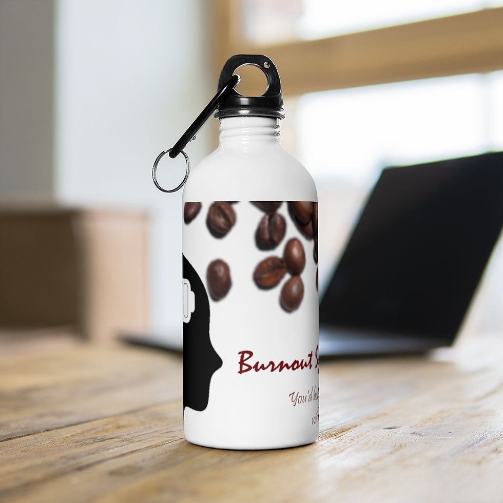 Thumbnail: Burnout Syndrome - Stainless Steel Water Bottle