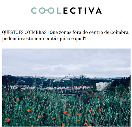 Que zonas fora do centro de Coimbra pedem investimento e qual? - Contributo do SC para a Coolectiva
