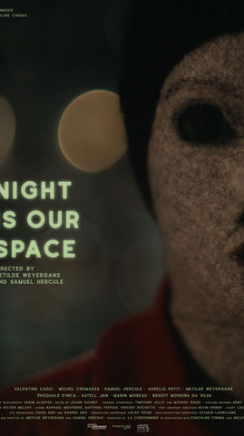 NIGHT IS OUR SPACE