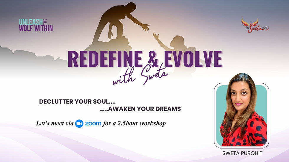 Redefine & Evolve with Sweta