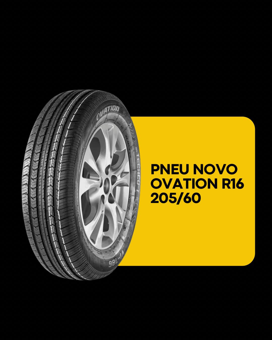 Pneu Novo 205/60 R16 Ovation