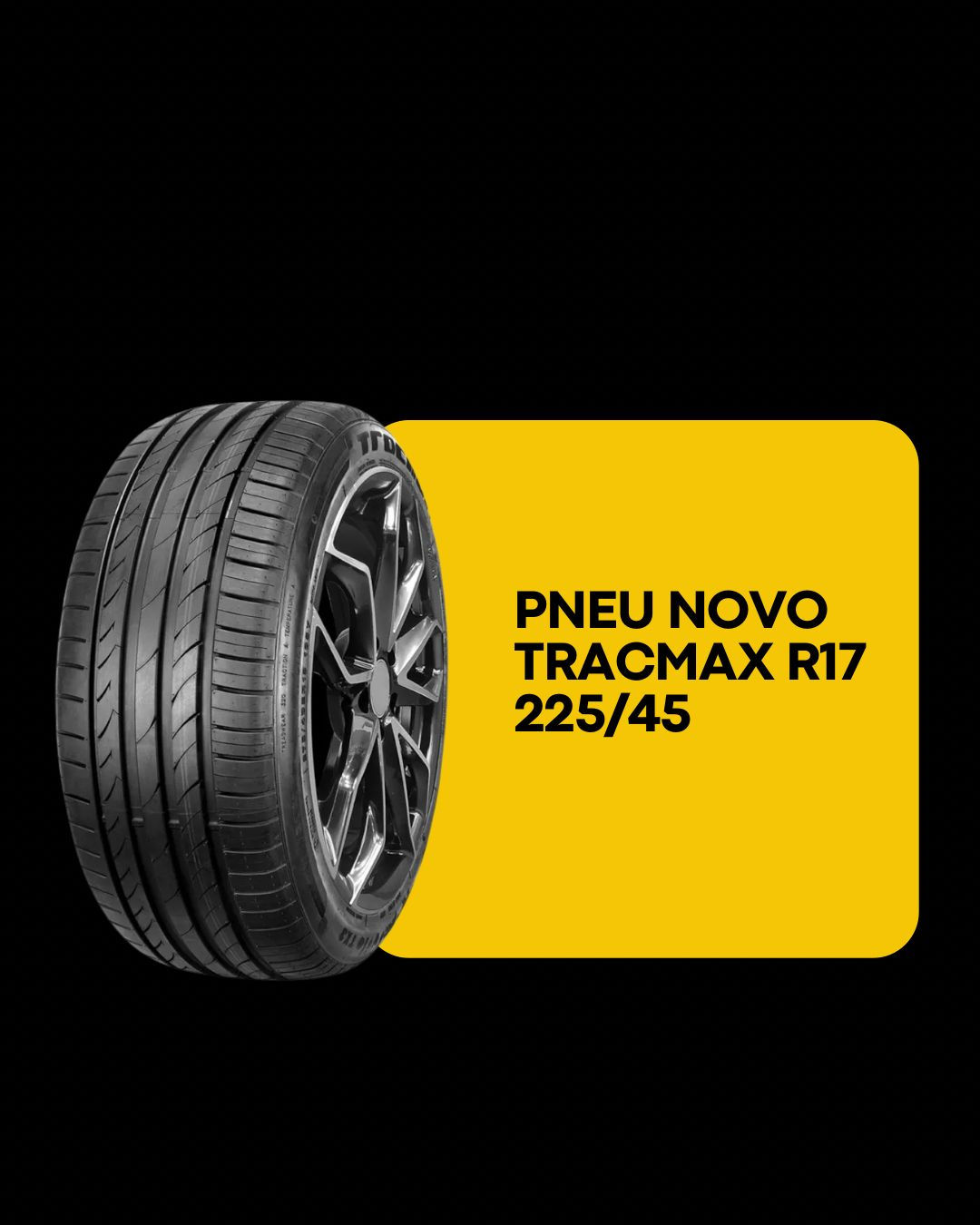 Pneu Novo 225/45 R17 Tracmax