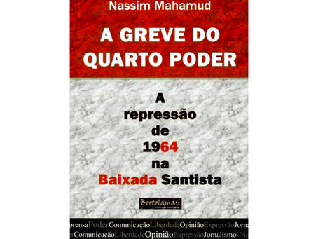 ExpoMemória: Lançamento de Nassim Mahamud e A Greve do quarto poder.