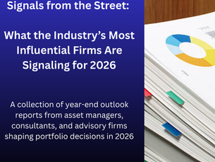 Signals from the Street: What the Industry’s Most Influential Firms Are Signaling for 2026