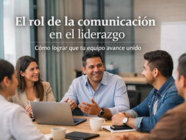 Equipo en reunión de trabajo demostrando comunicación en el liderazgo