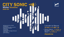Festival City Sonic / Inauguration le jeudi 21 novembre 2019/ 18h > 20h