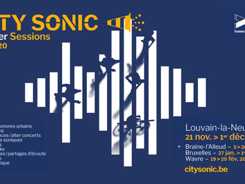 Festival City Sonic / Inauguration le jeudi 21 novembre 2019/ 18h > 20h