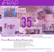 FRAP* 35 rencontre-exposition - Réseau de Femmes Résistantes Artistes Professionnelles