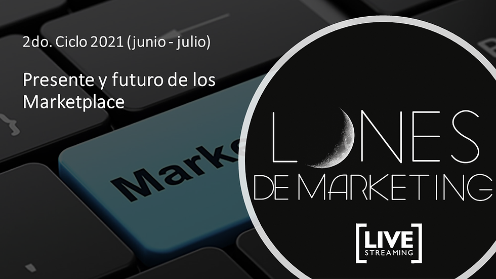 Vuelven los Lunes de Marketing renovados en su segunda temporada 2021