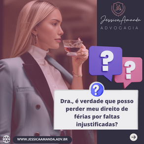 Perda do direito de férias por faltas injustificadas: o que você precisa saber