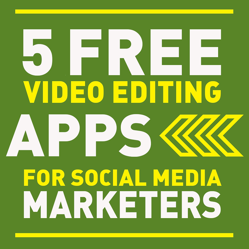 5 free video editing apps for social media marketers