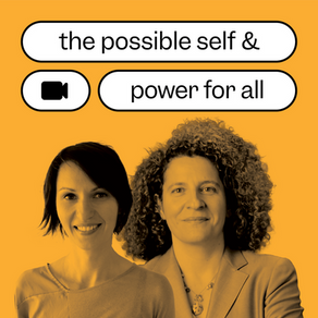EP610: The Possible Self + Power for All [Video]