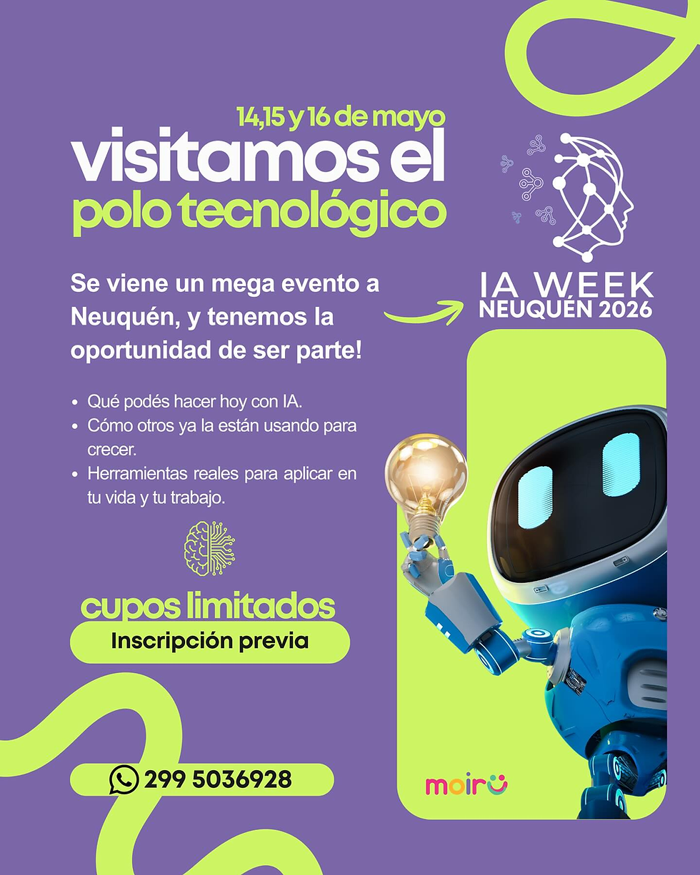 IA WEEK NEUQUÉN 2026: INTELIGENCIA ARTIFICIAL A PASOS DE COLONIA RURAL