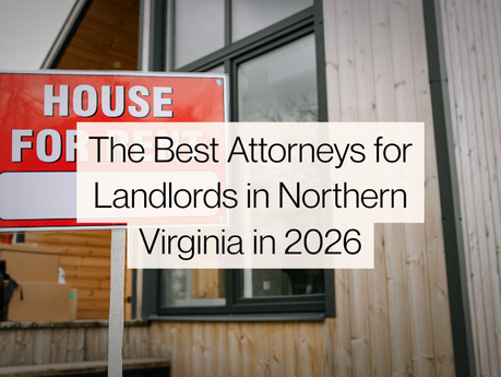 The Best Attorneys for Landlords in Northern Virginia in 2026